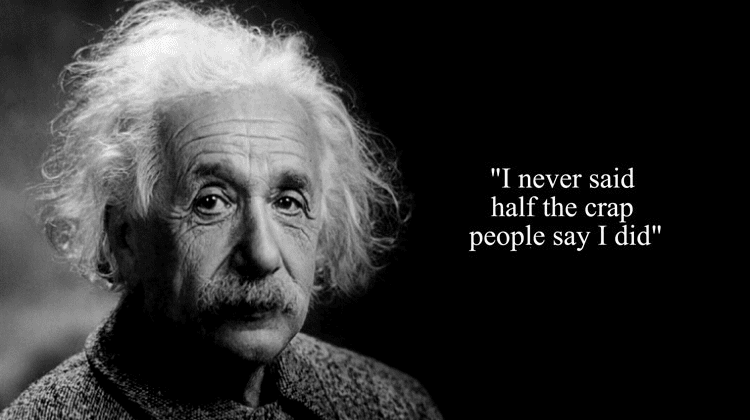 Άλμπερτ Αϊνστάιν: 10 Εμπνευσμένα Γνωμικά Που Δεν Τα Είπε Ποτέ