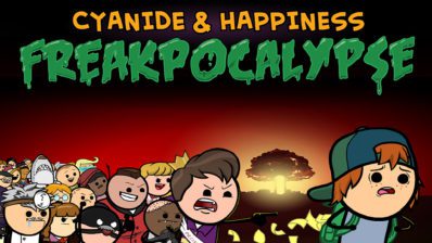 Cyanide & Happiness: Freakapocalypse